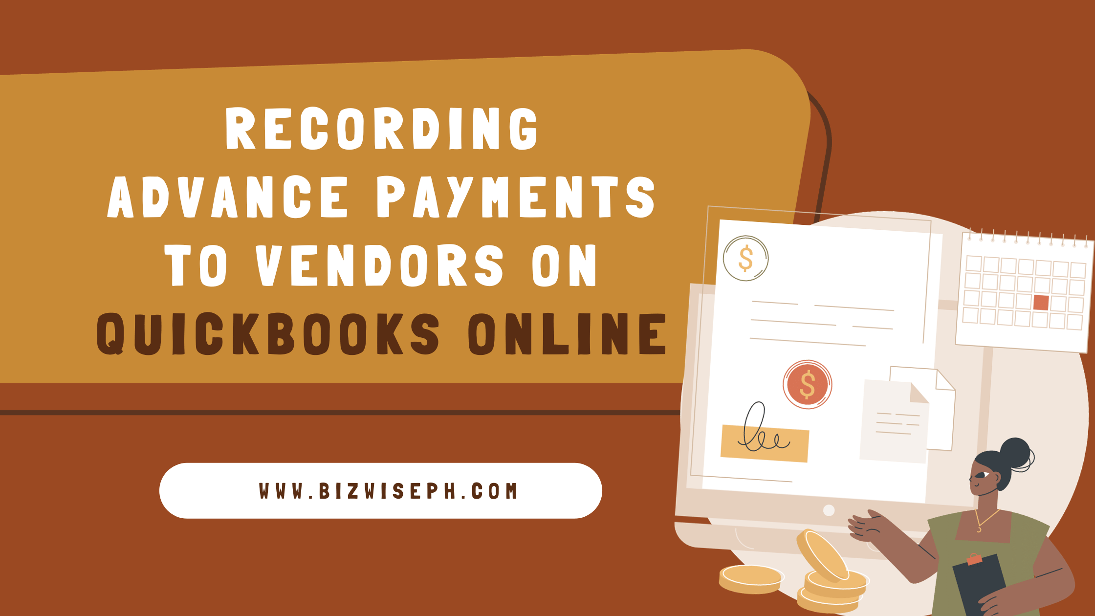 recording-advance-payments-to-vendors-on-quickbooks-online-bizwise