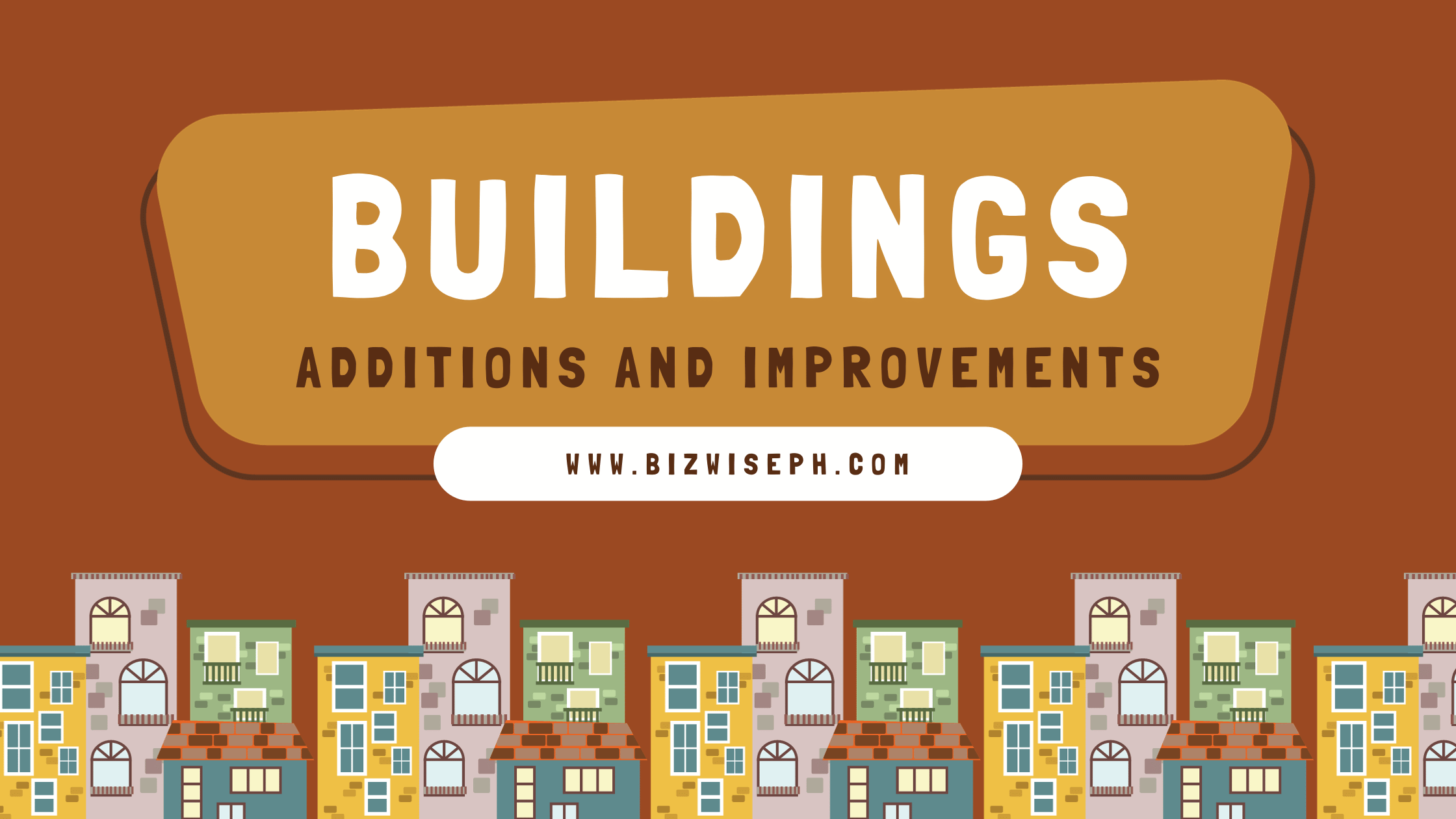 buildings-additions-and-improvements-bizwise