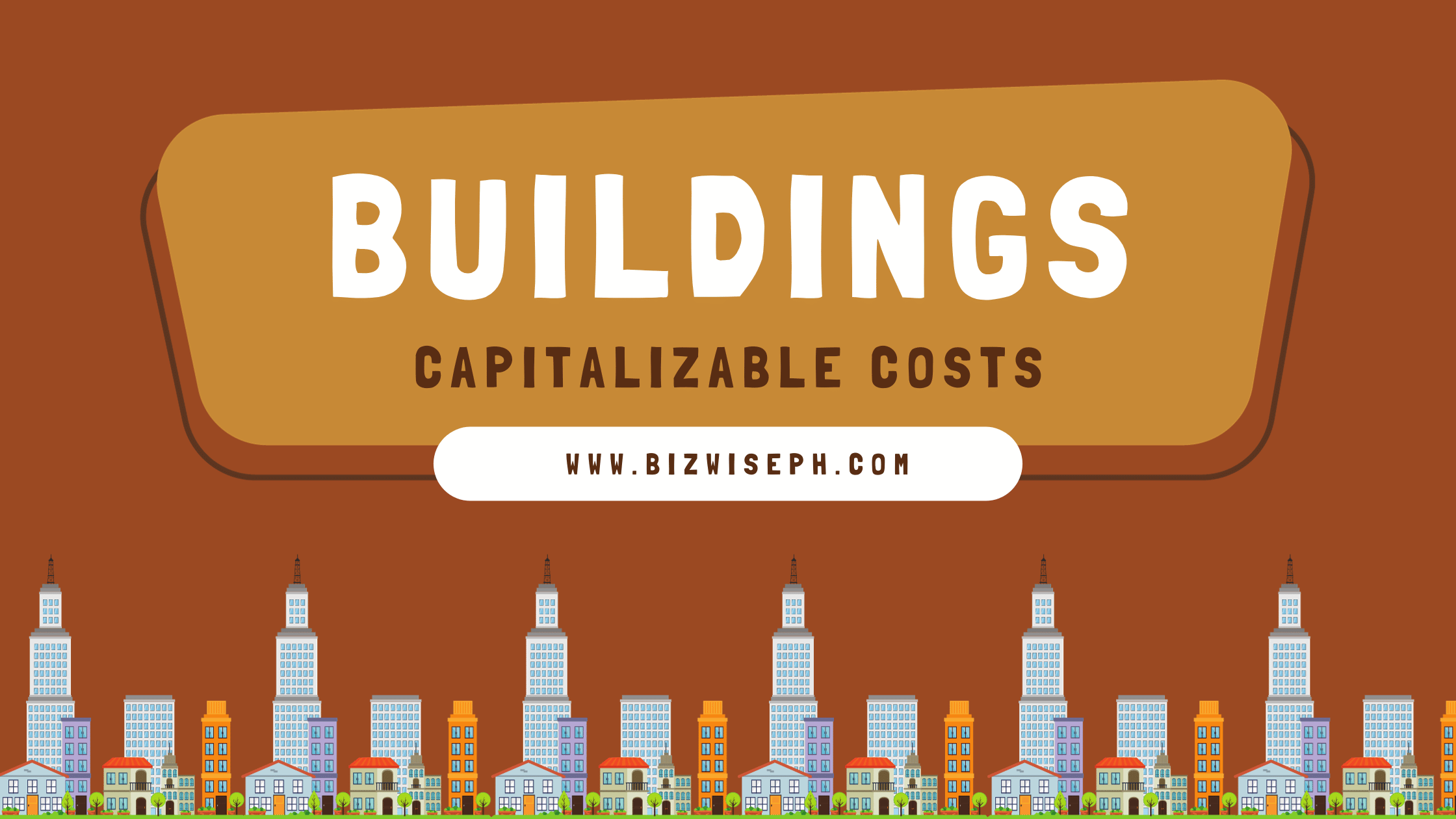 buildings-capitalizable-costs-bizwise