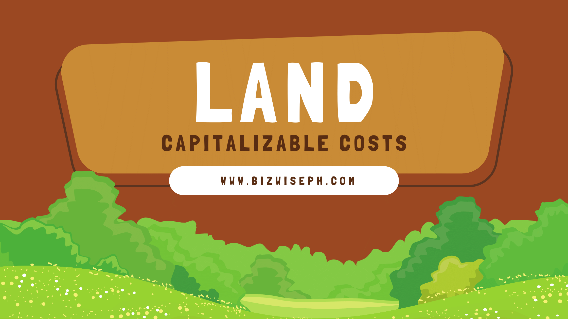 land-capitalizable-costs-bizwise-v2